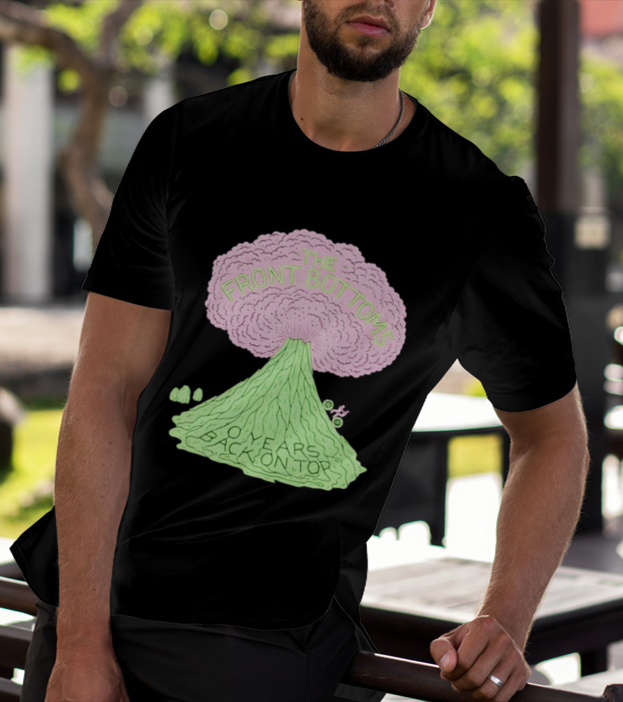 The Front Bottoms Volcano 0 Years Back On Top T-Shirt