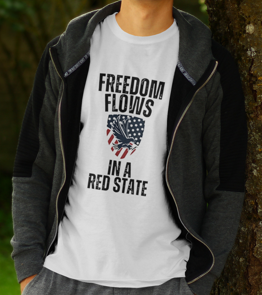 Freedom Flows In A Red State Eagle American Flag T-Shirt