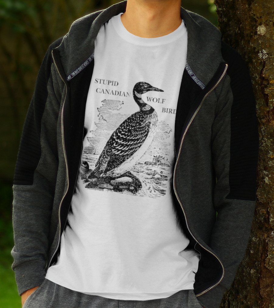Stupid Canadian Wolf Bird Gavia Immer T-Shirt