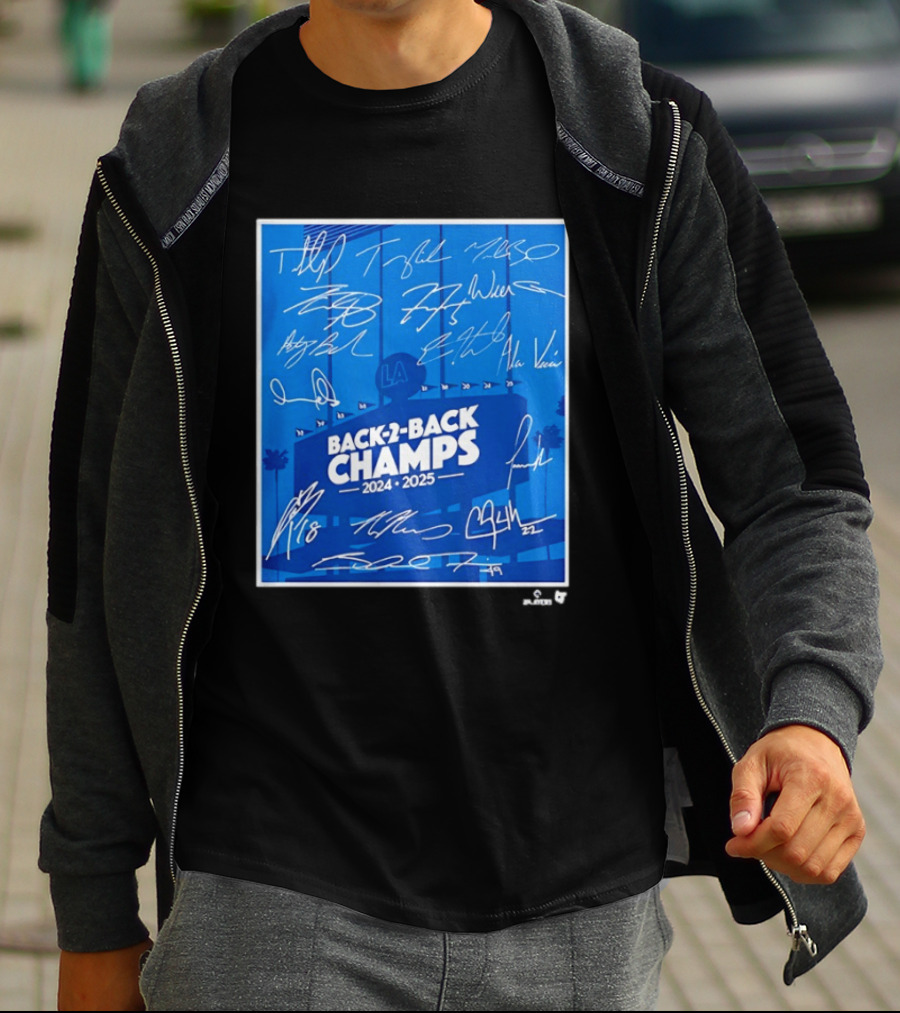 Back 2 Back Champs 2024 2025 LA Baseball Signatures T-Shirt