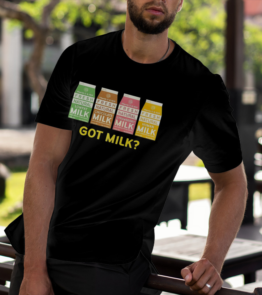 Got Milk Fresh Natural Vitamin D HDP Lowfat Chocolate Strawberry Human T-Shirt