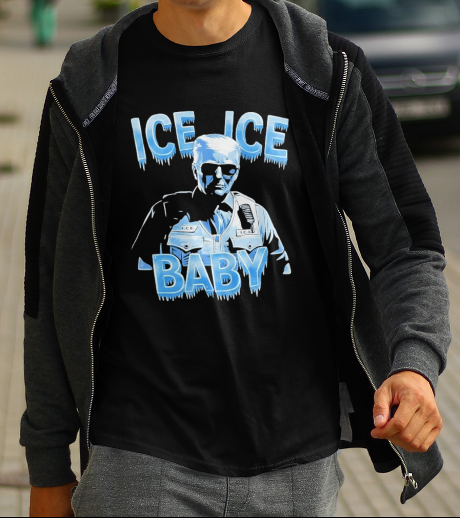 Ice Ice Baby Trump I.C.E. Agent Bust With Sunglasses T-Shirt