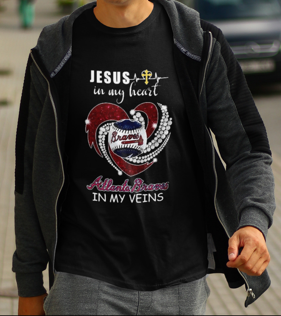 Jesus In My Heart Atlanta Braves In My Veins Baseball Diamond T-Shirt