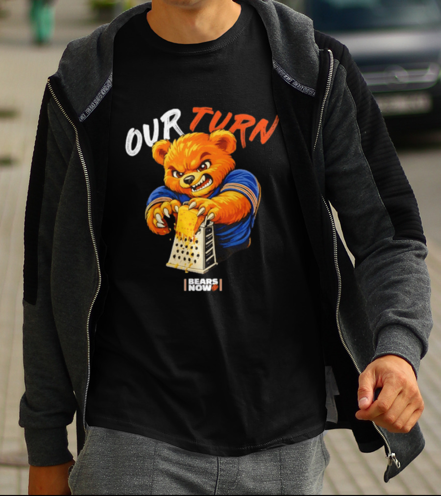 Our Turn Bears Now Cheese Grating Bear T-Shirt