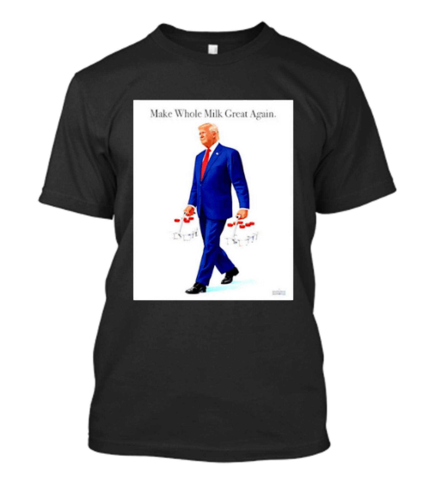 Make Whole Milk Great Again Trump Carrying Milk Jugs T-Shirt