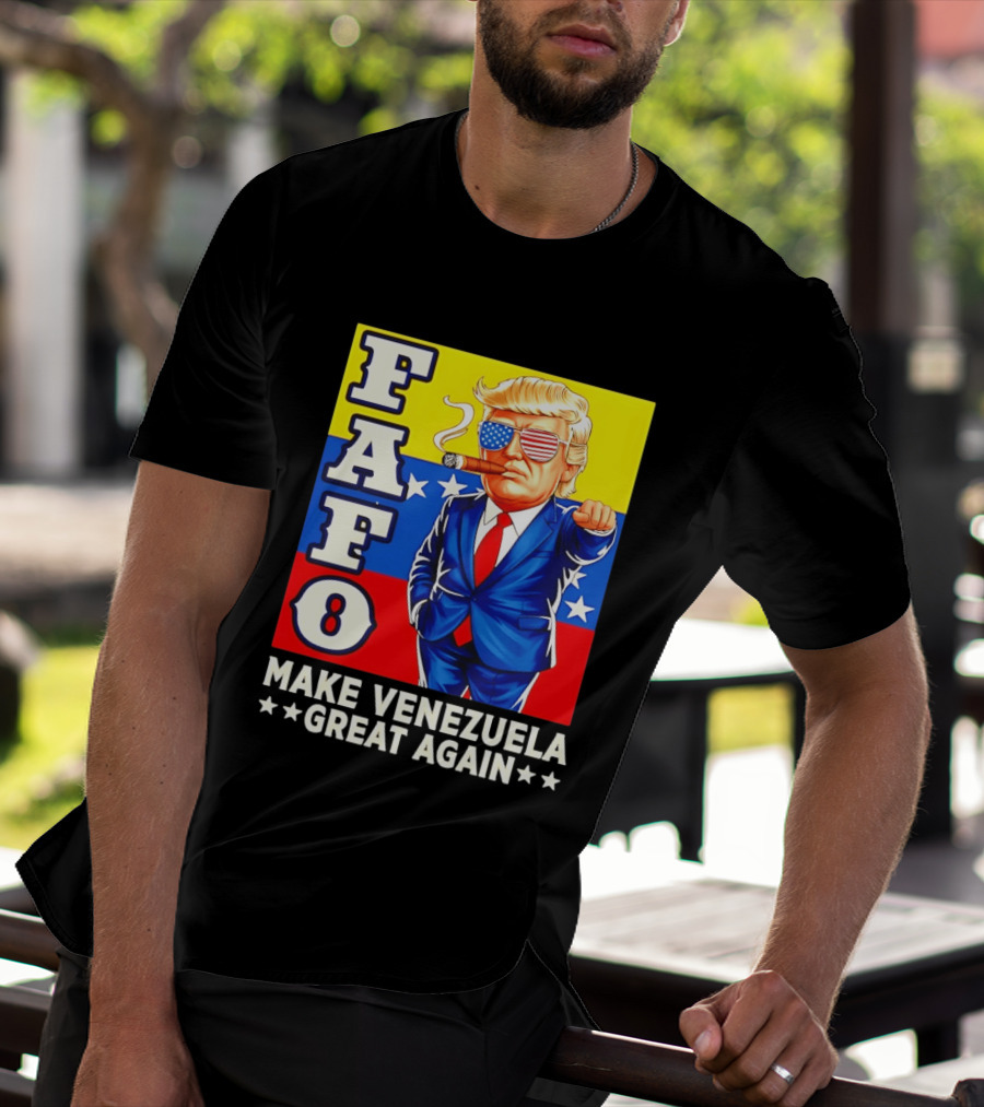 FAFO Trump Make Venezuela Great Again Patriotic Cartoon T-Shirt