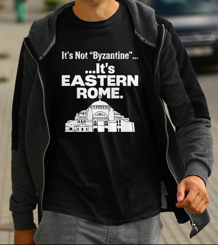 It's Not Byzantine It's Eastern Rome Hagia Sophia T-Shirt