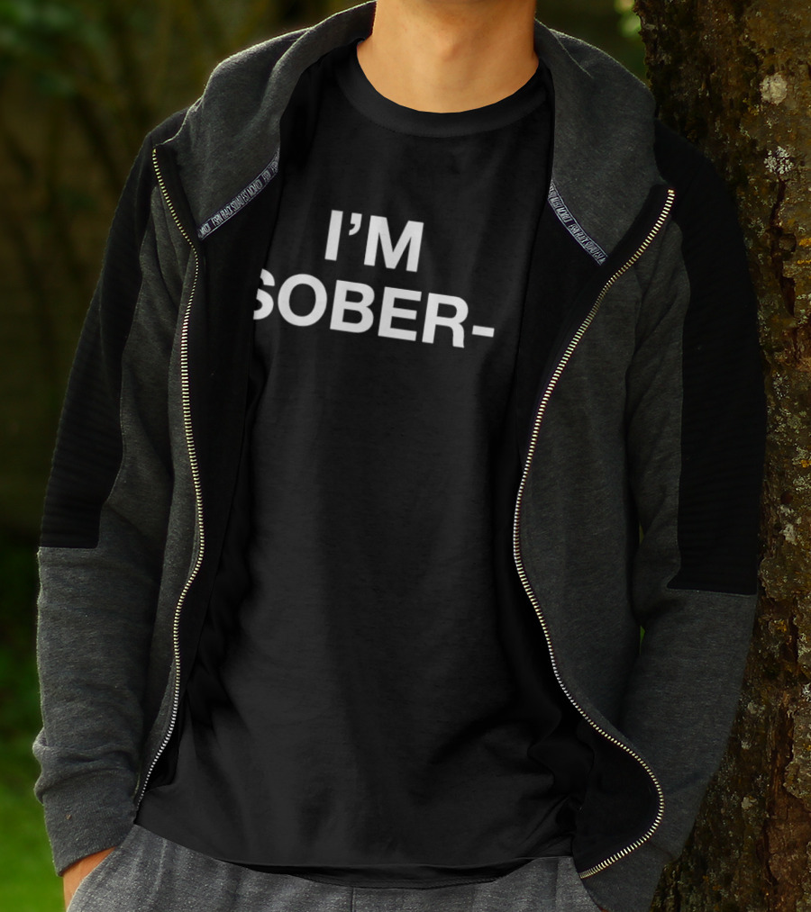 I'm Sober T-Shirt