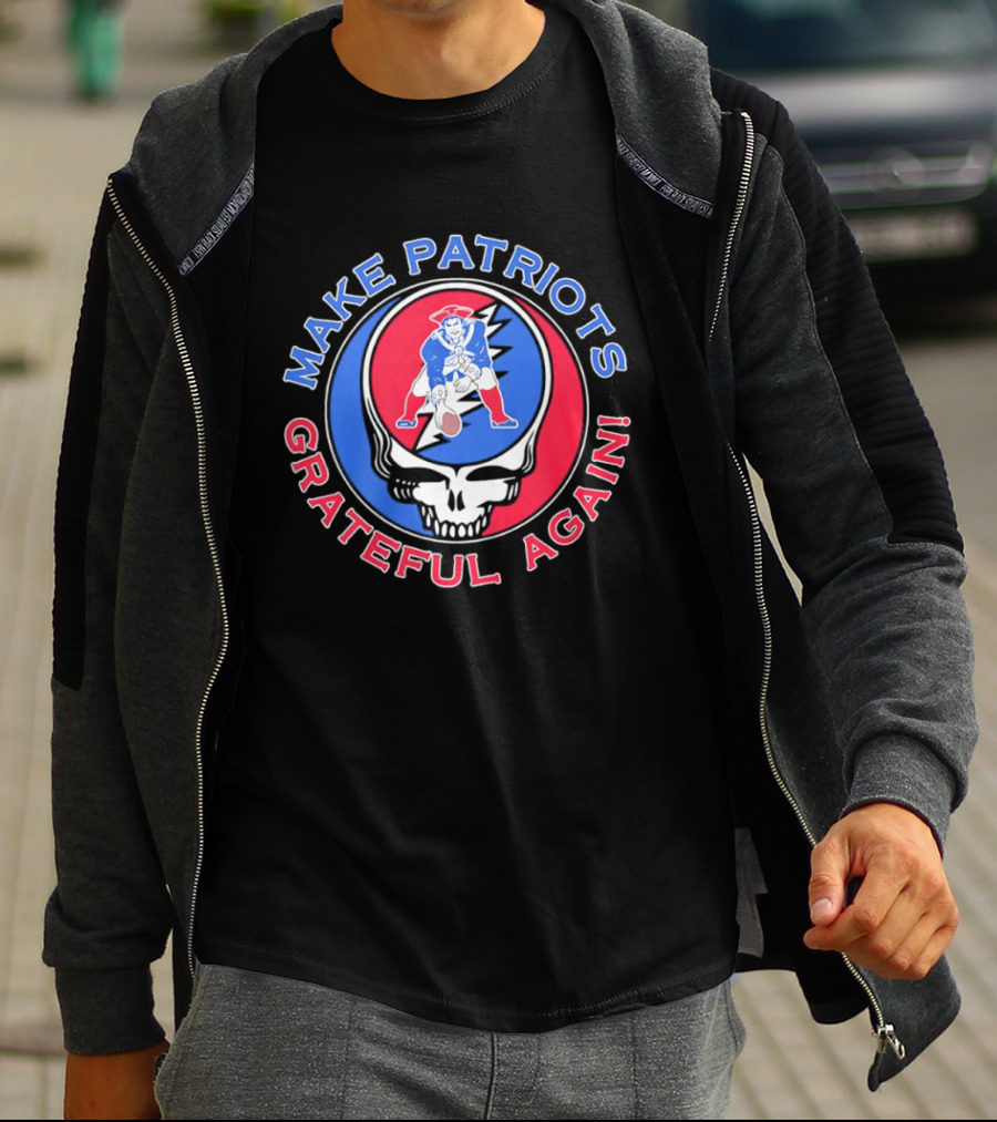 Make Patriots Grateful Again Steal Your Face New England Patriots Football Skull T-Shirt