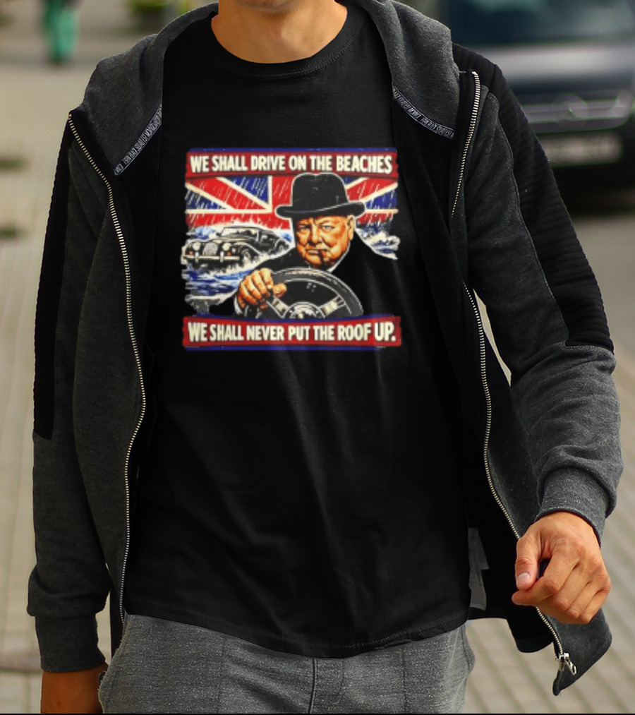 Morgan We Shall Never Put The Roof Up Driving On The Beaches UK Union Jack T-Shirt