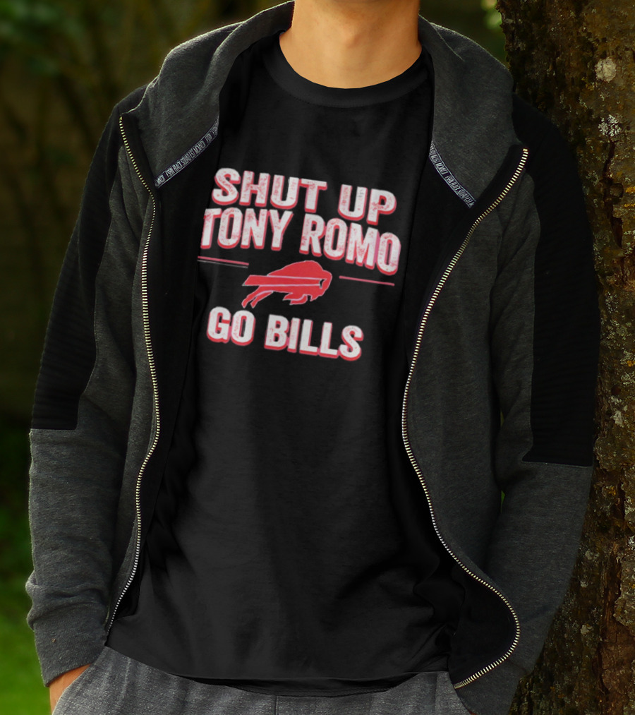 Shut Up Tony Romo Go Bills Football Fan Spirit T-Shirt