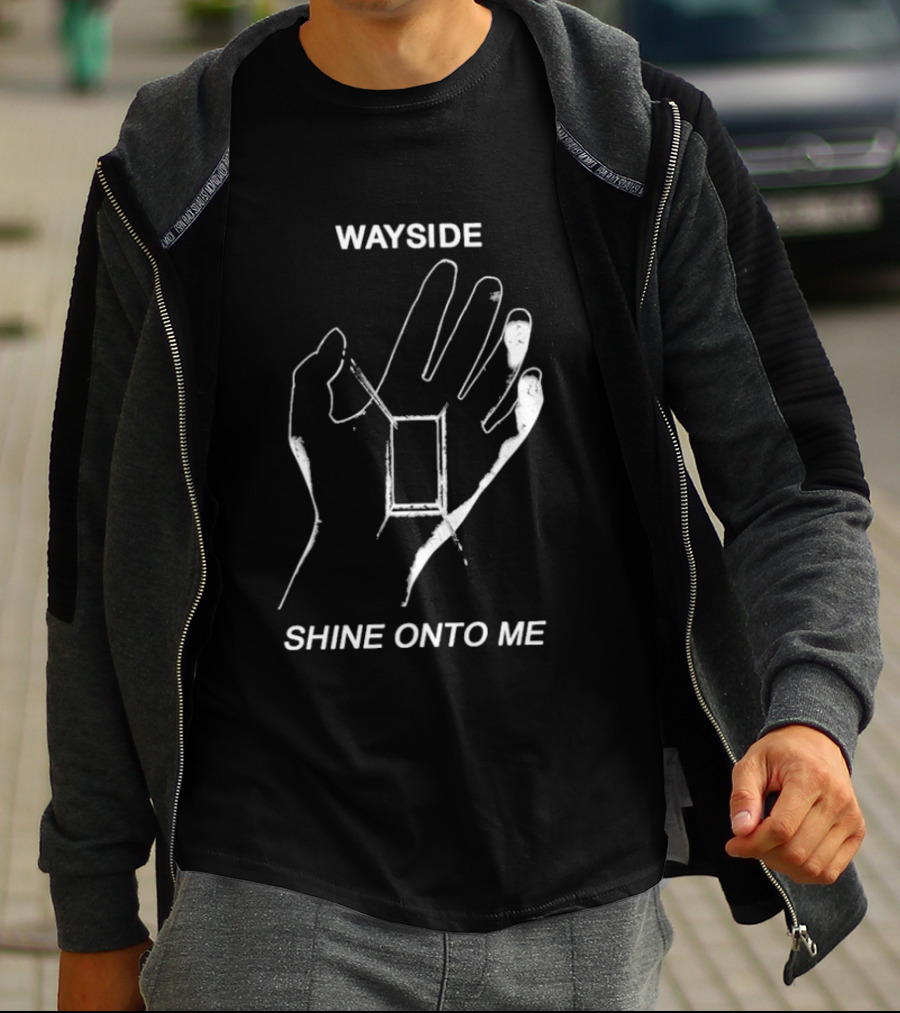 Wayside Shine Onto Me Hand T-Shirt