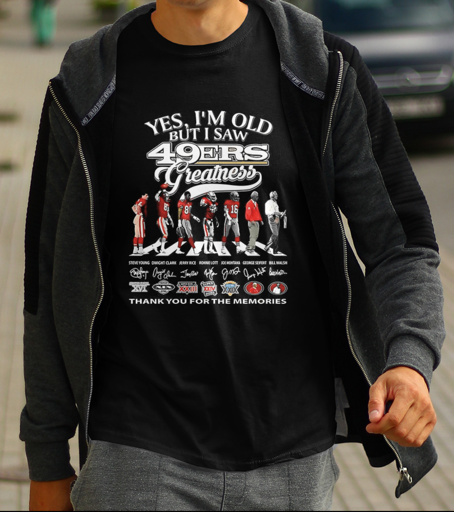Yes I'm Old But I Saw 49Ers Greatness Featuring Montana And Rice Thank You For The Memories T-Shirt