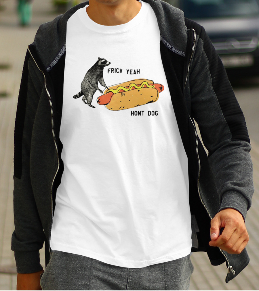 Raccoon Hot Dog Frick Yeah Humor Collection T-Shirt
