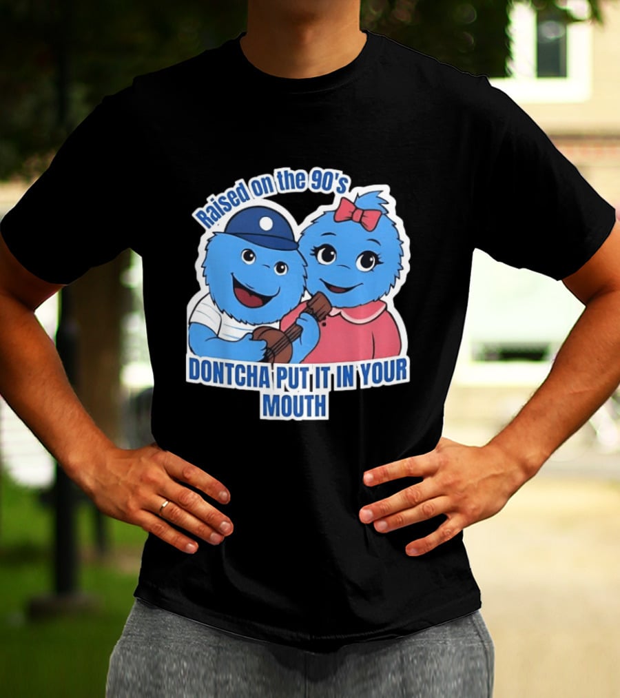 Raised On The 90's Blue Monster Dontcha Put It In Your Mouth Retro Characters T-Shirt