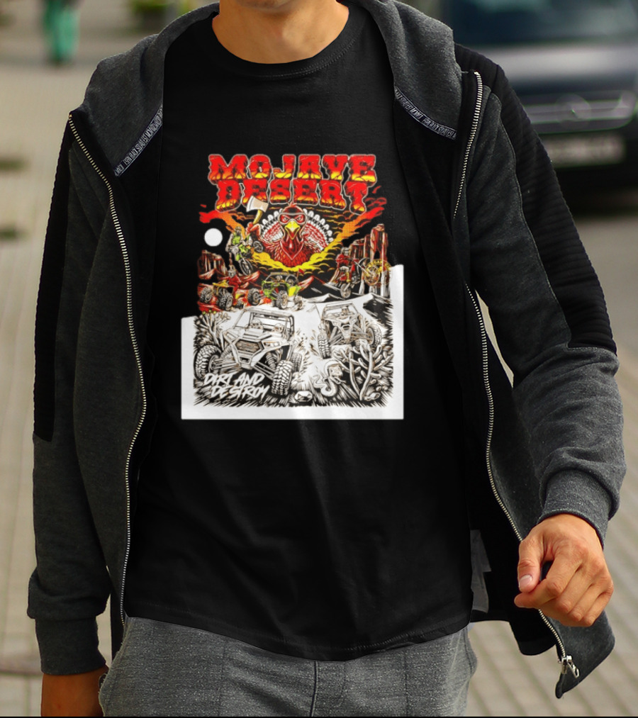 Mojave Desert Dirt And Destroy Off Road Turkey Adventure T-Shirt