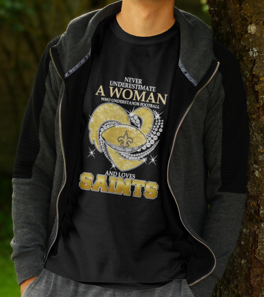 Never Underestimate A Woman Who Understands Football And Loves Saints T-Shirt