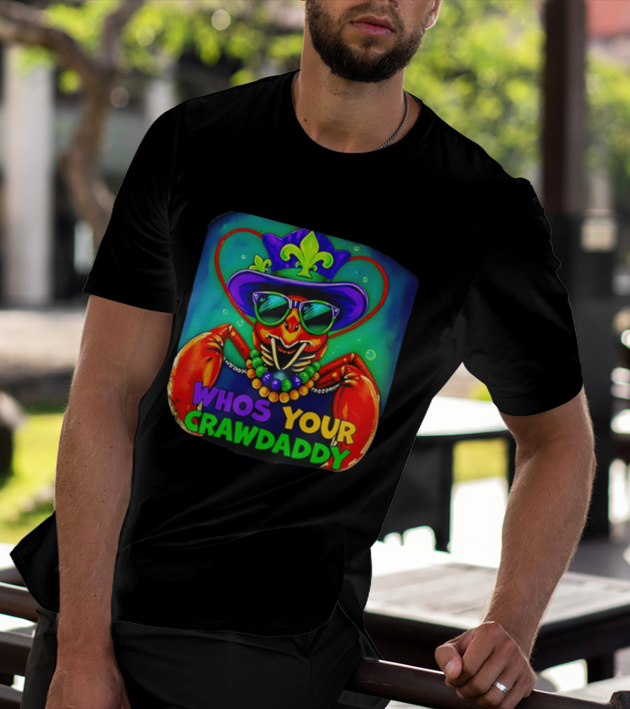 Whos Your Crawdaddy Crawfish Jester Beads Mardi Gras 2026 T-Shirt