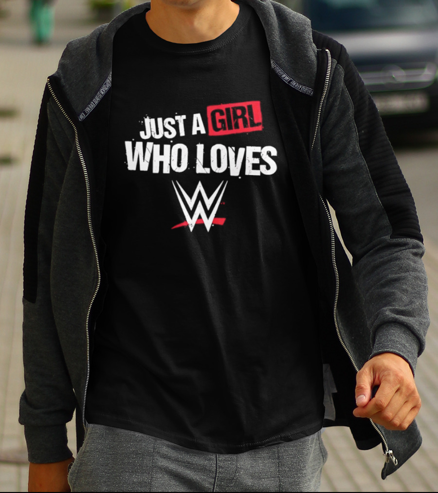 WWE Just A Girl Who Loves Wrestling Fan T-Shirt