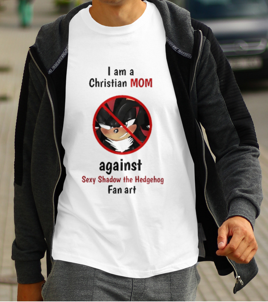 Christian Mom Against Sexy Shadow The Hedgehog Fan T-Shirt