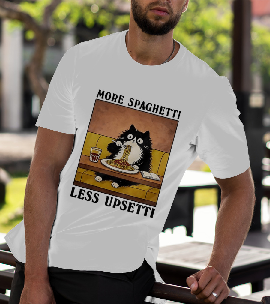 More Spaghetti Less Upsetti Black Cat Eating Italian Food With Drink T-Shirt