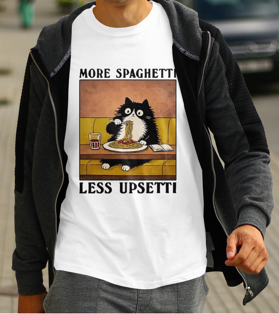 More Spaghetti Less Upsetti Black Cat Eating Italian Food With Drink T-Shirt