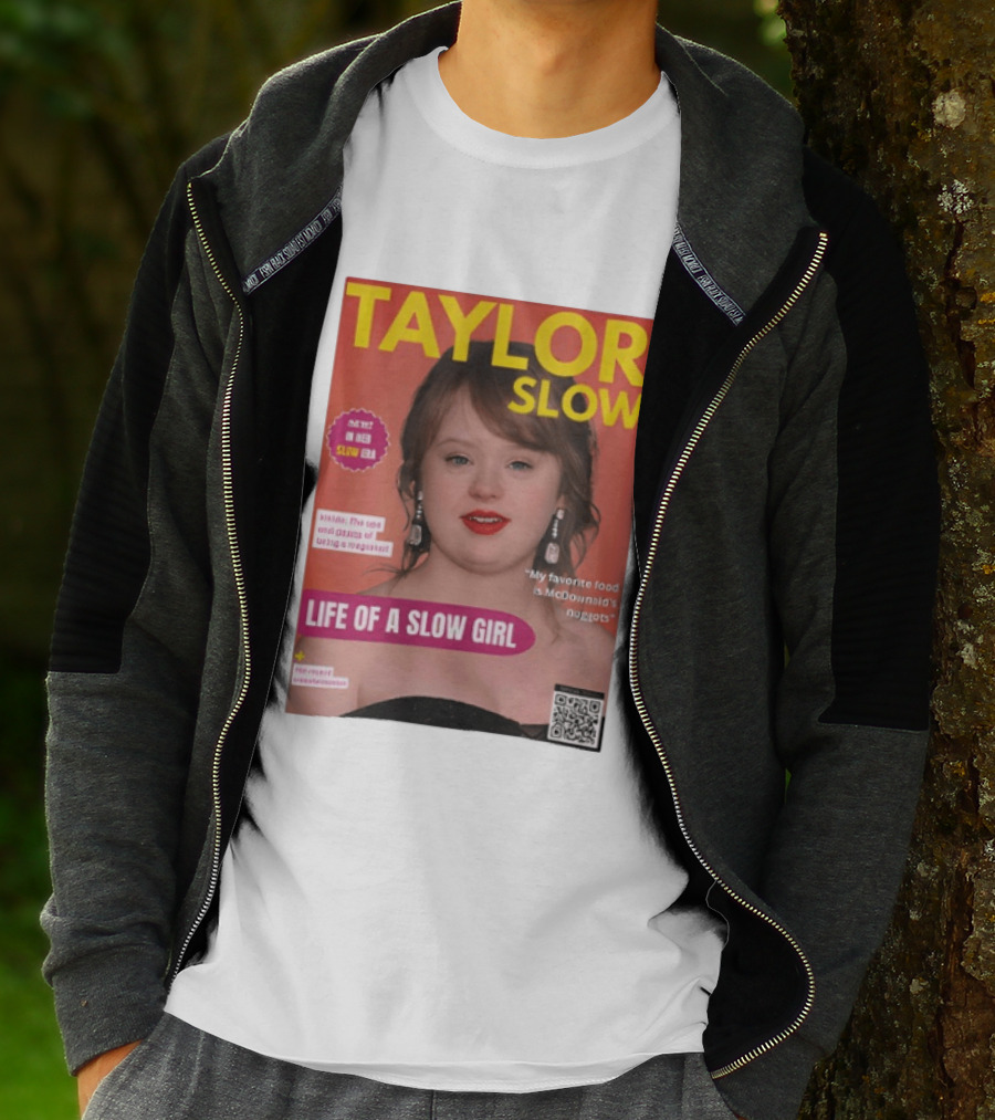 Taylor Slow Life Of A Slow Girl Mete Deboera Slow Era T-Shirt