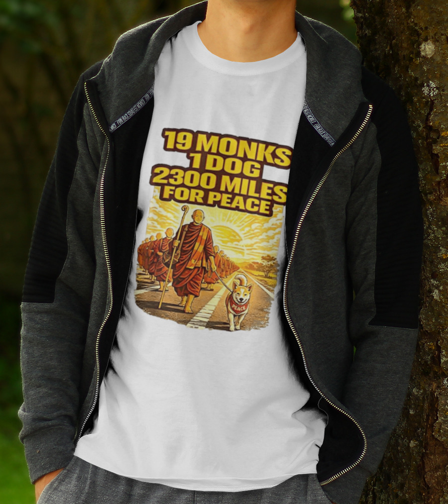 19 Monks 1 Dog 2300 Miles For Peace Pilgrimage T-Shirt