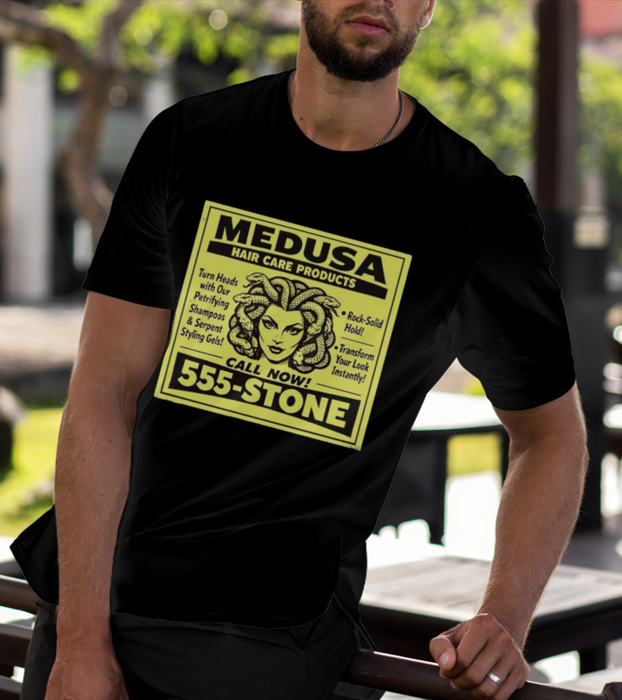 Medusa Hair Care Products 555 STONE Turn Heads With Petrifying Shampoos Serpent Styling Gels Rock Solid Hold Transform Your Look Instantly T-Shirt