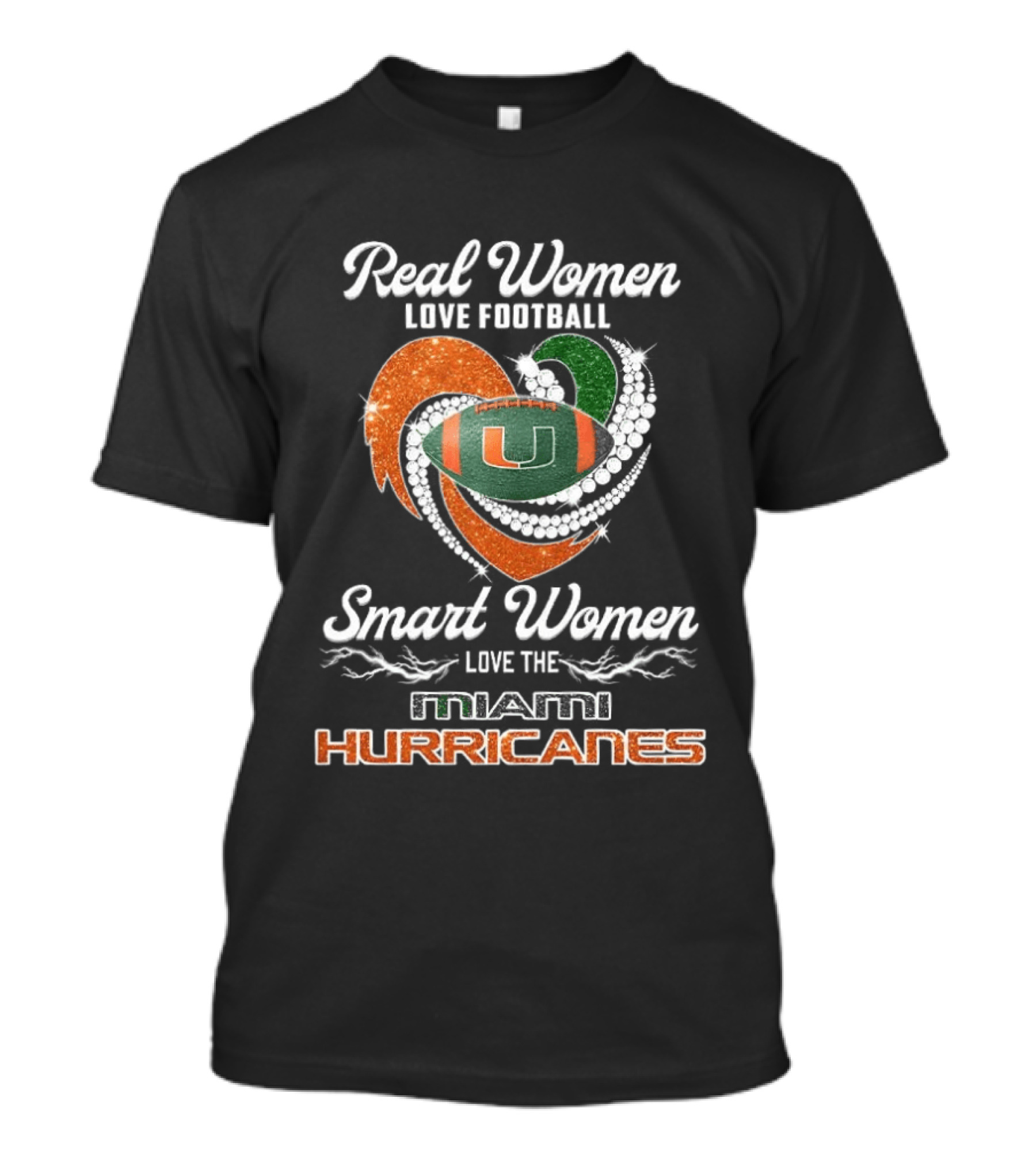 Real Women Love Football Smart Women Love The Miami Hurricanes T-Shirt