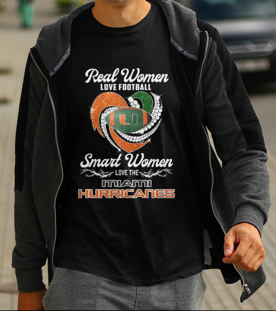 Real Women Love Football Smart Women Love The Miami Hurricanes T-Shirt
