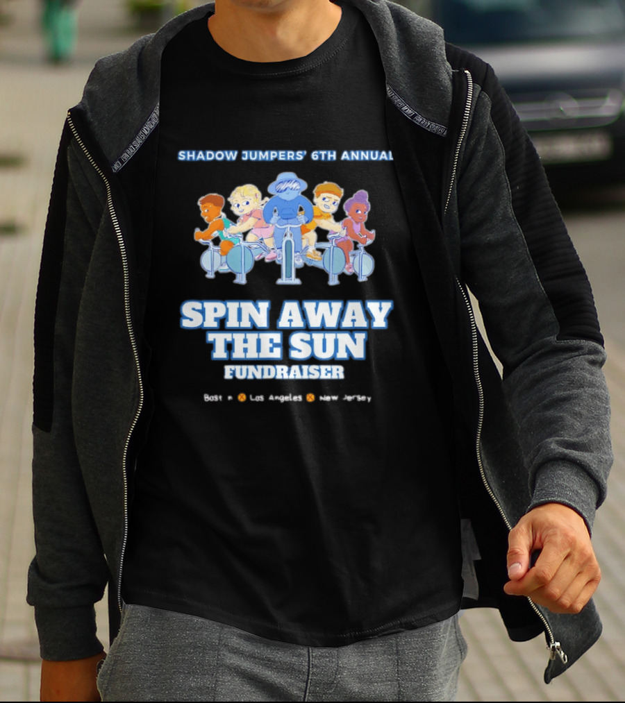Shadow Jumpers 6th Annual Spin Away The Sun Fundraiser Los Angeles New Jersey T-Shirt