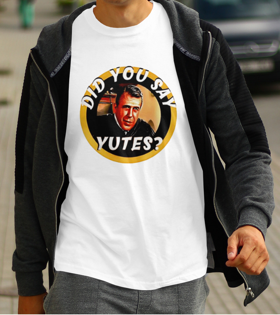 Did You Say Yutes Judge Chamberlain Haller Movie T-Shirt