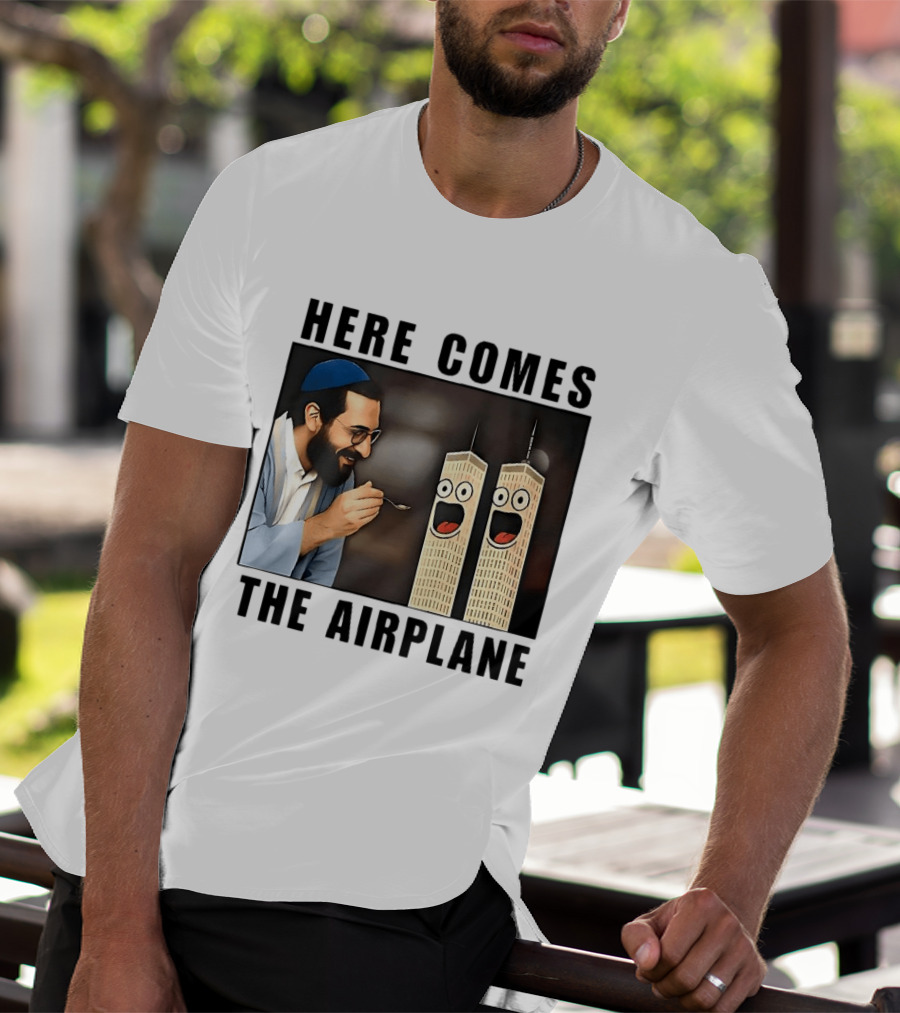 Here Comes The Airplane 9 11 Meme Twin Towers Comedy T-Shirt