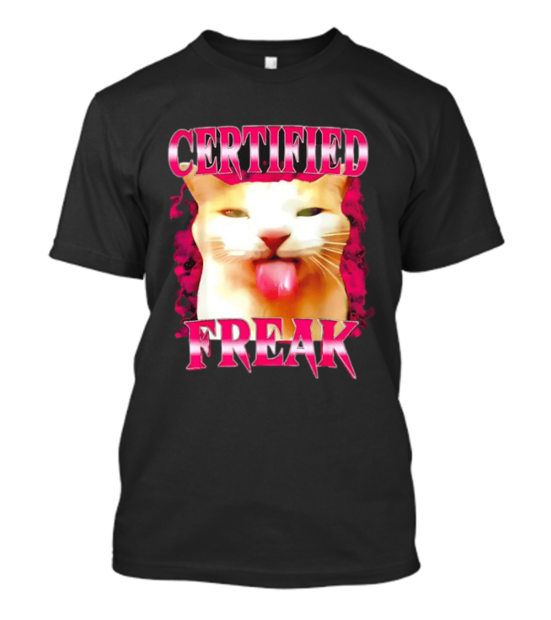 Certified Freak Cat Tongue Out Pink Edge T-Shirt