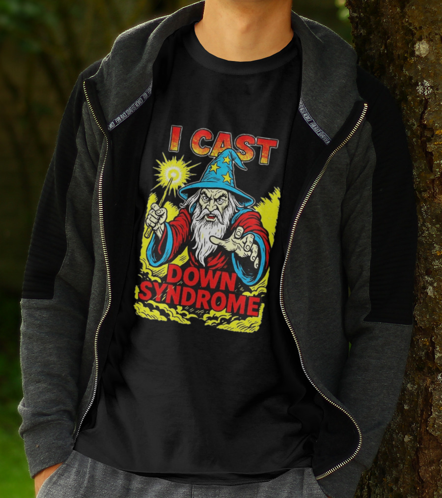 I Cast Wizard Down Syndrome Empowerment Magic T-Shirt