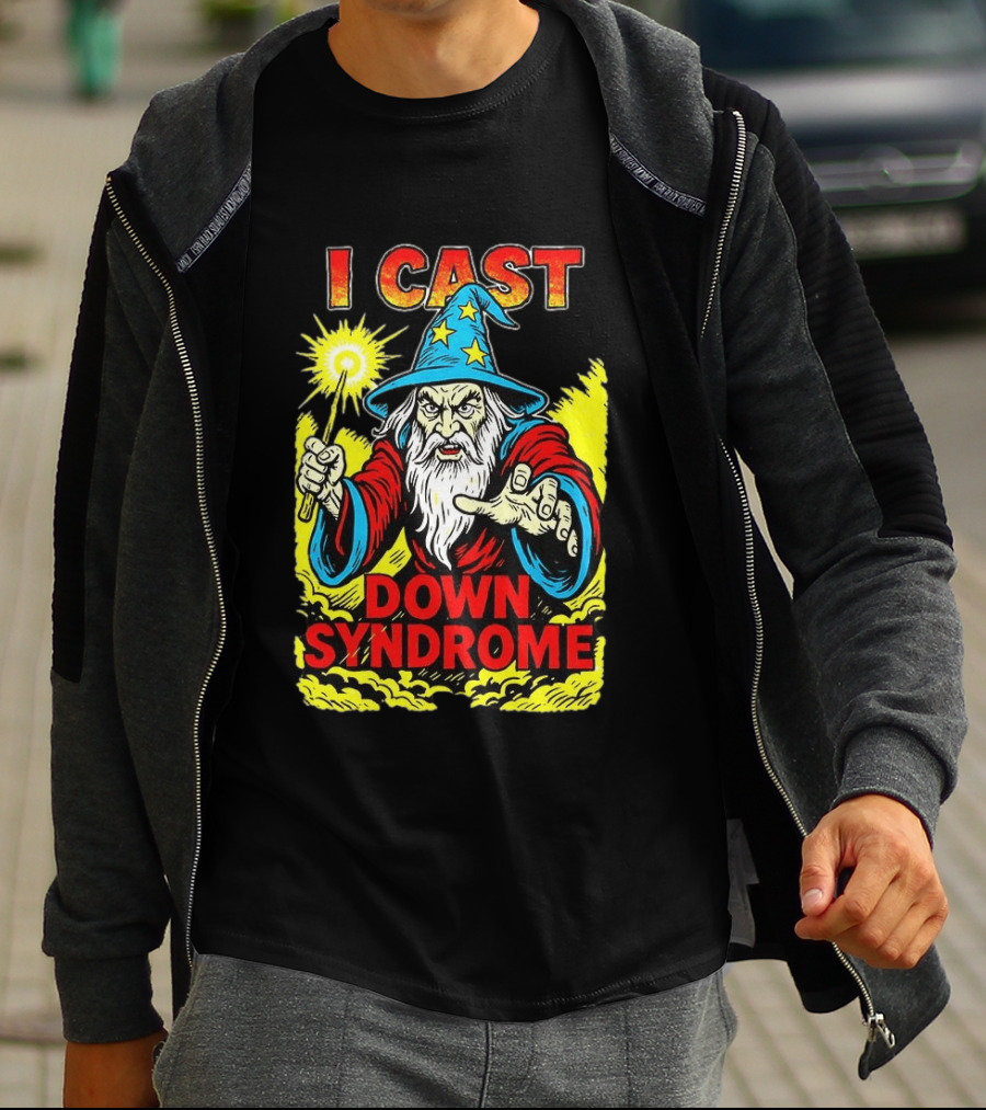 I Cast Wizard Down Syndrome Empowerment Magic T-Shirt