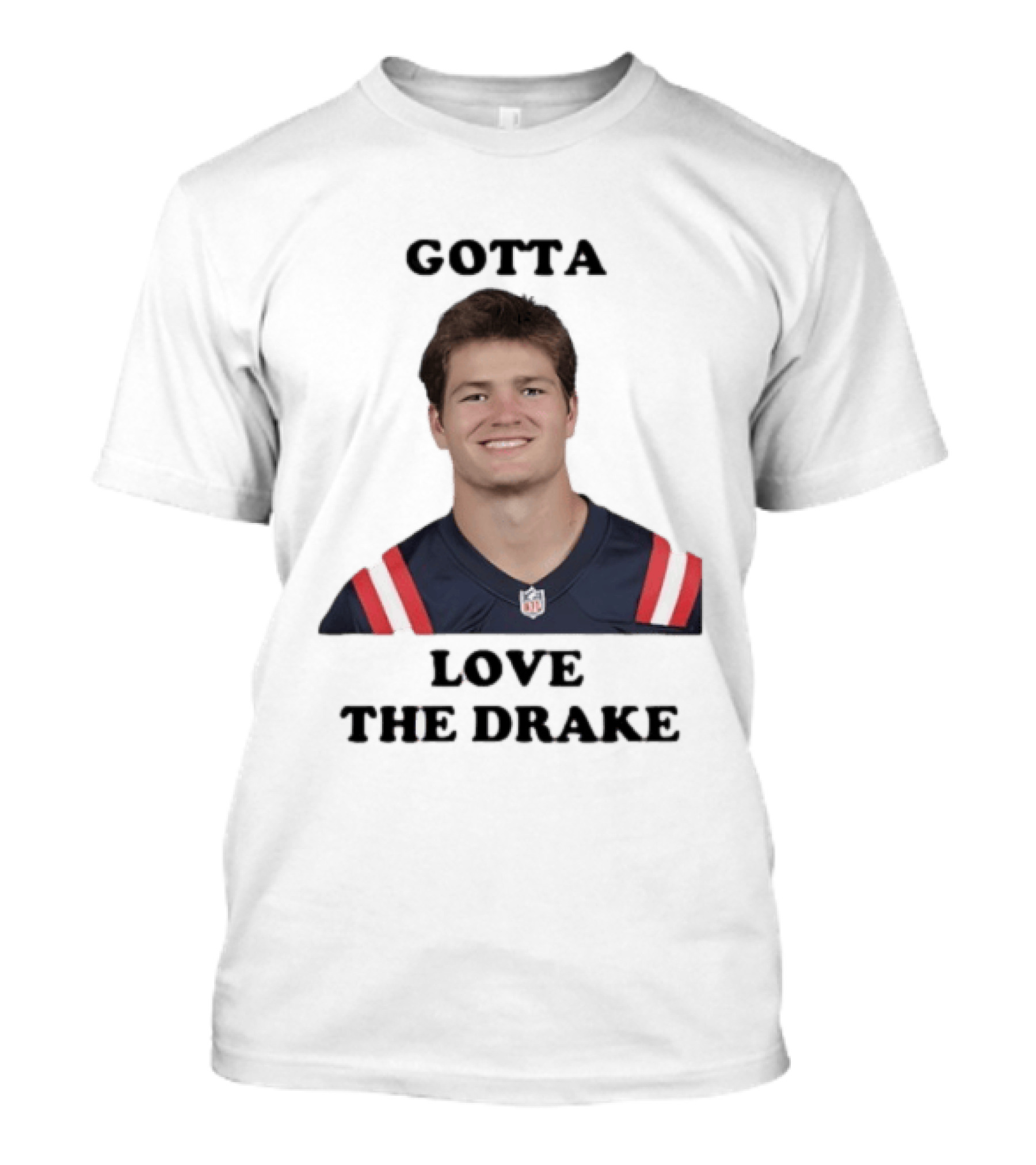 Gotta Love The Drake Football Star T-Shirt