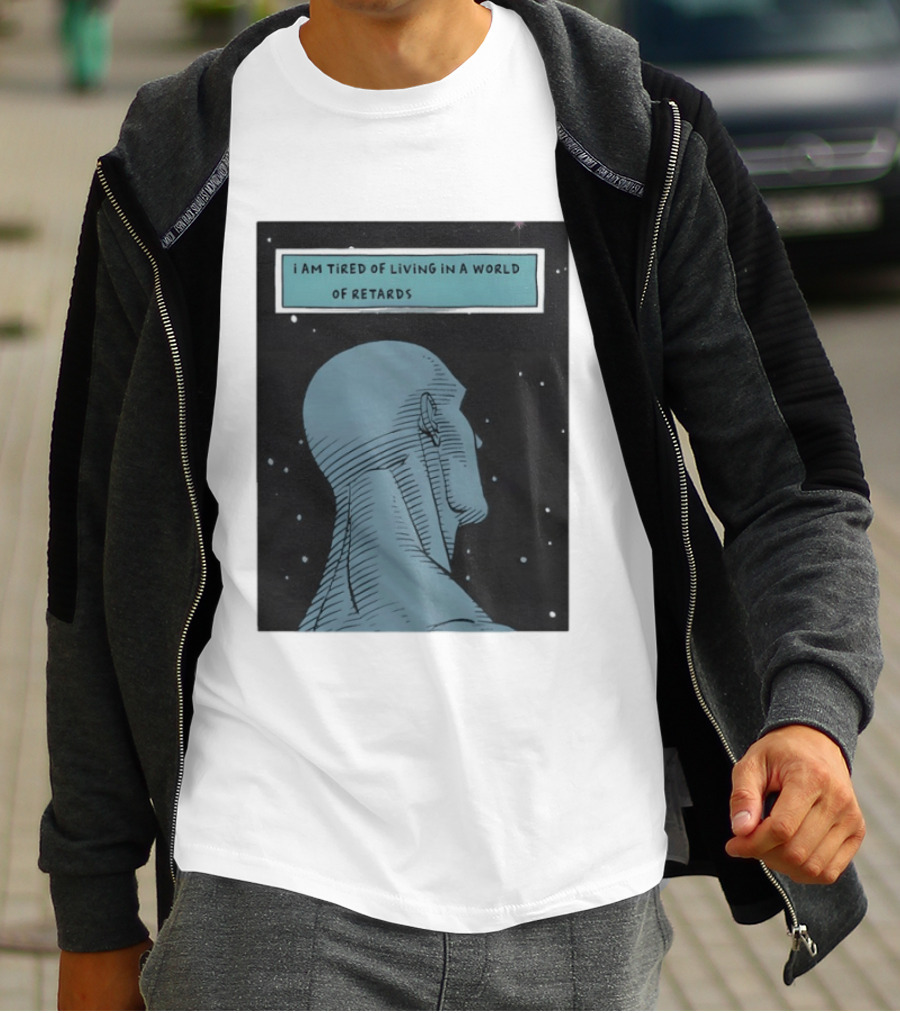 I Am Tired Of Living In A World Of Retards Dark Blue Head And Stars T-Shirt