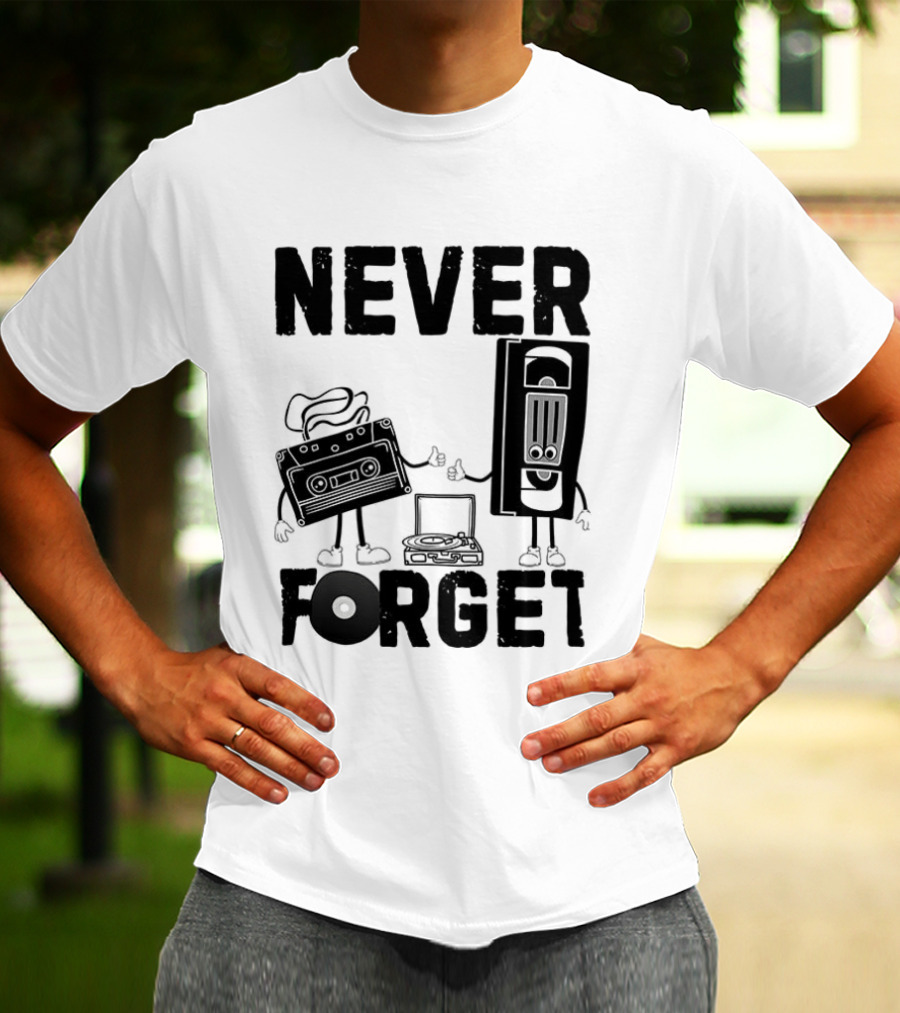 Never Forget Cassette VHS Floppy Nostalgia Music Media T-Shirt