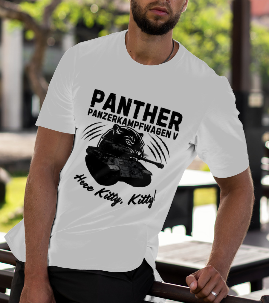 Panzerkampfwagen V Panther Tank Here Kitty Kitty T-Shirt