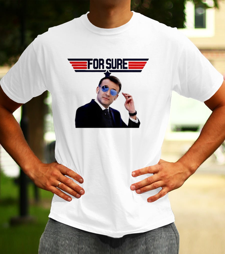 Emmanuel Macron For Sure Top Gun Parody Aviator Sunglasses T-Shirt