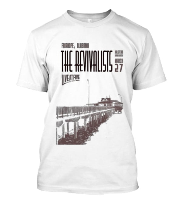 The Revivalists March 27 2026 Fairhope Alabama Steamboat T-Shirt