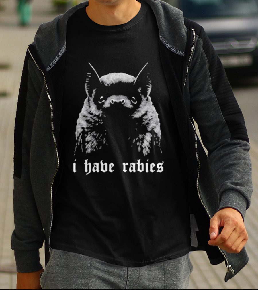 I Have Rabies Bat Virus Nipah T-Shirt