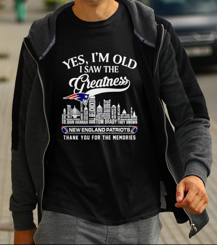 Yes I'm Old I Saw The Greatness New England Patriots Thank You For The Memories Tom Brady Troy Brown Patriot Logo Skyline T-Shirt