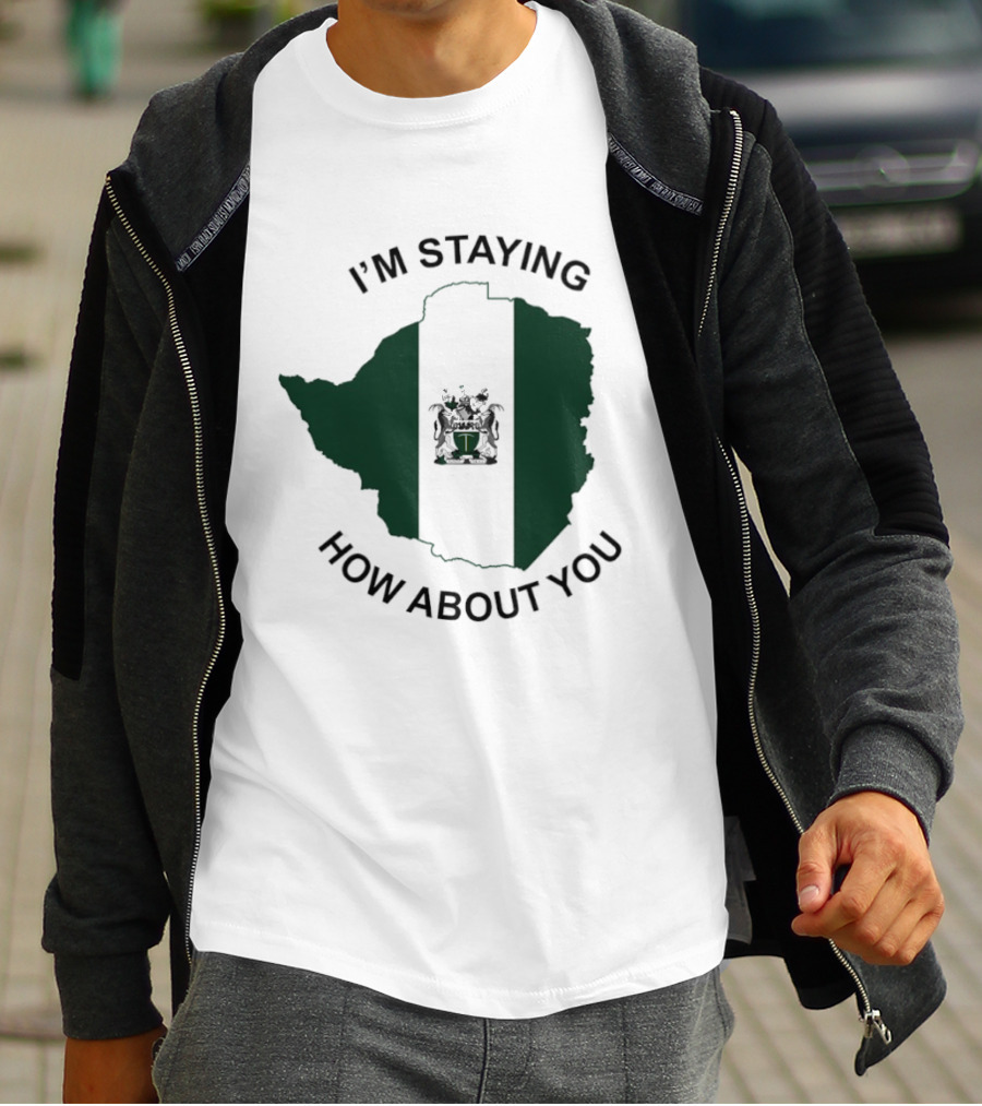 I'm Staying How About You Rhodesia Flag Map T-Shirt