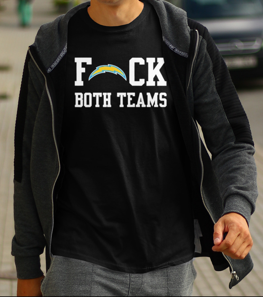 Los Angeles Chargers F*ck Both Teams Football T-Shirt