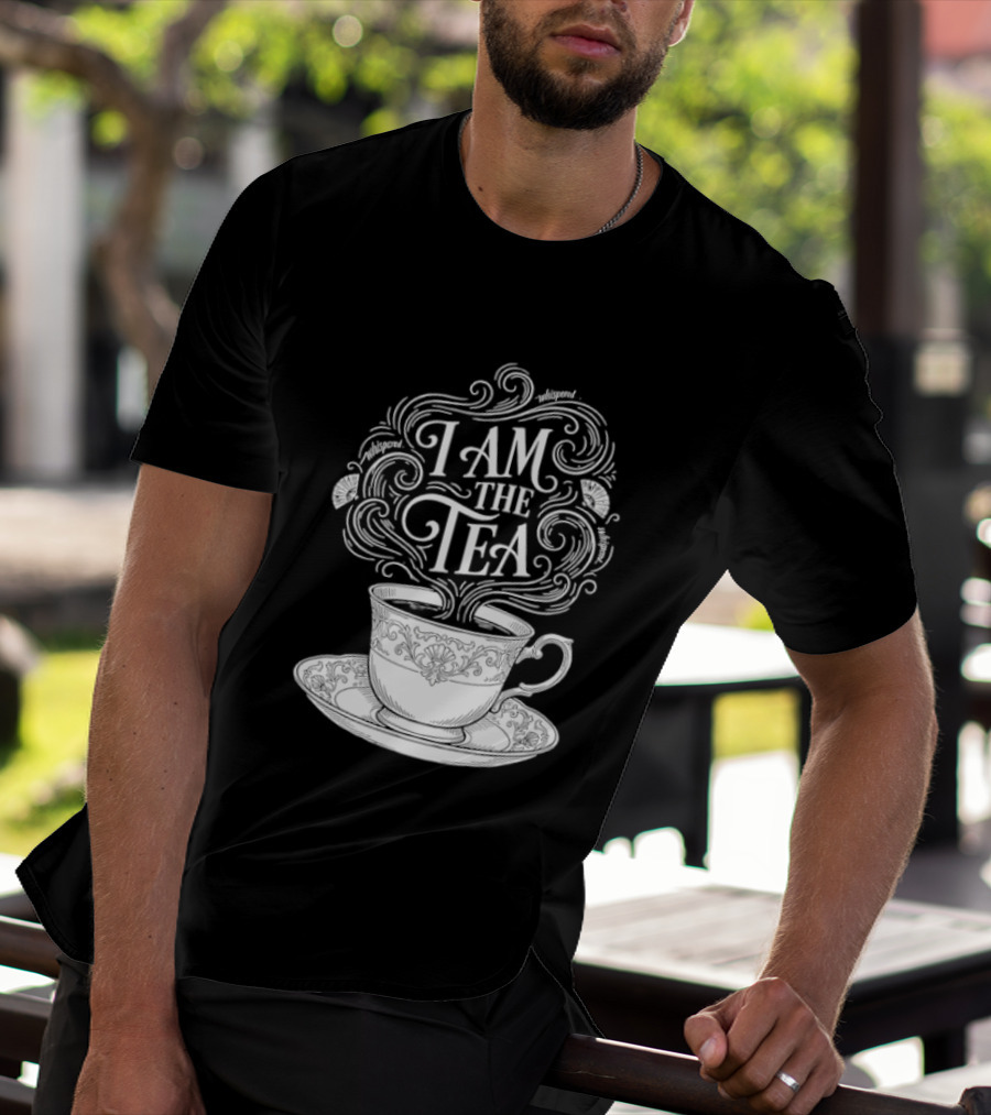 I Am The Tea Elegant Cup Typography Humor T-Shirt