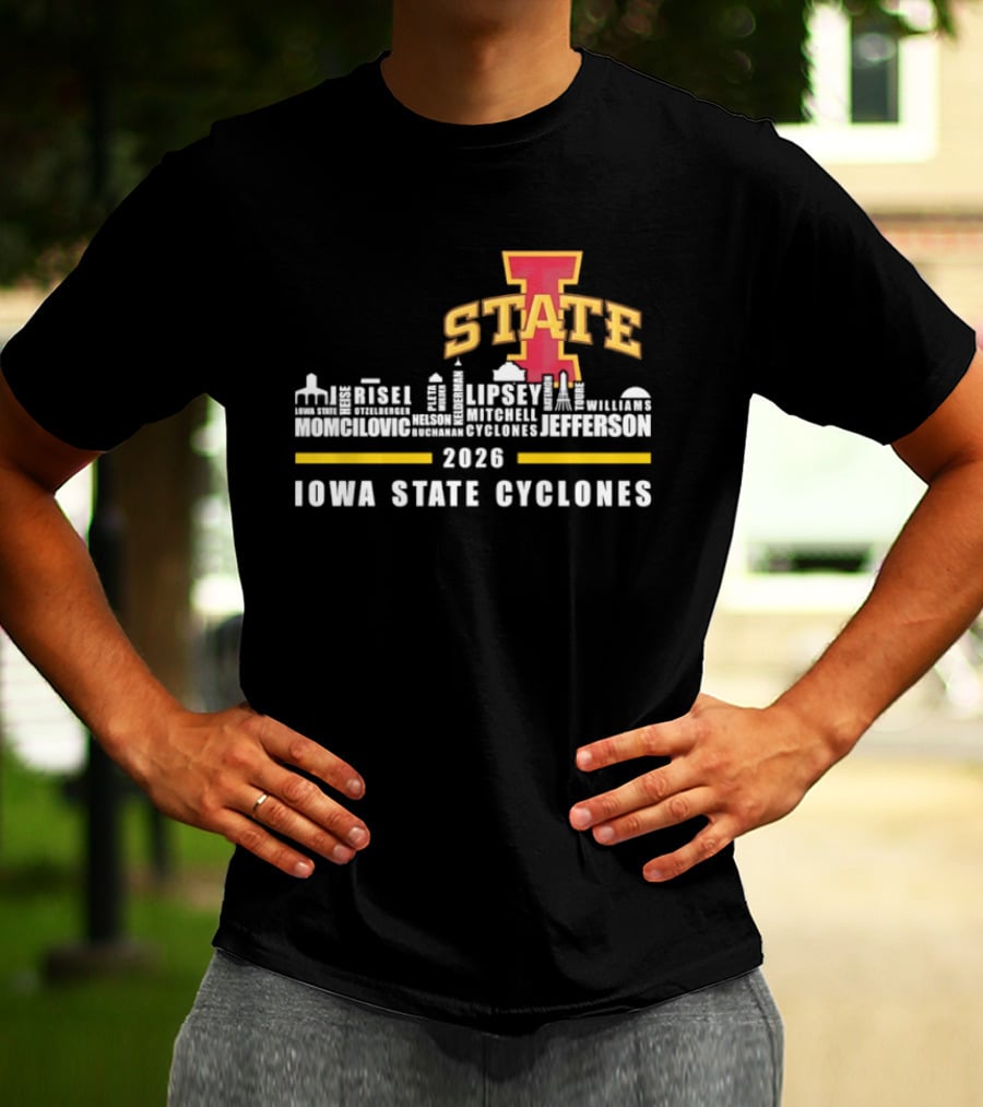 Iowa State Cyclones 2026 Lipsey Morgan Otzelberger Jefferson Ames Iowa T-Shirt