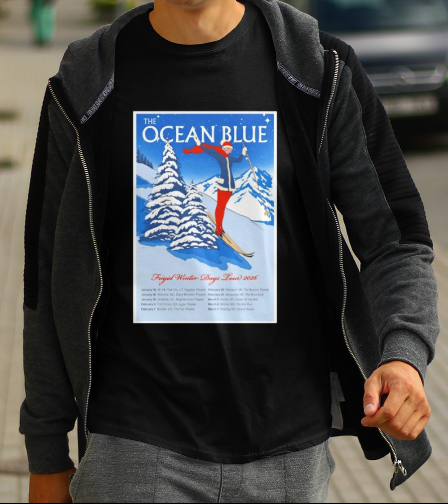 The Ocean Blue Frigid Winter Days Tour 2026 With Skiing Santa And Show Dates T-Shirt